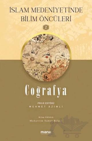 Coğrafya - İslam Medeniyetinde Bilim Öncüleri 2