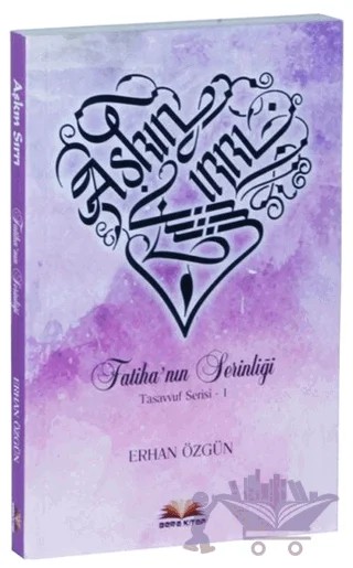 Aşkın Sırrı Fatiha’nın Serinliği – Erhan Özgün – Bera Kitap kitap kapağı