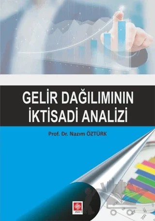 Gelir Dağılımının İktisadi Analizi – Nazım Öztürk – Ekin Basım Yayın kitap kapağı
