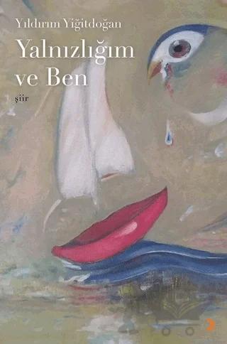 Yalnızlığım ve Ben