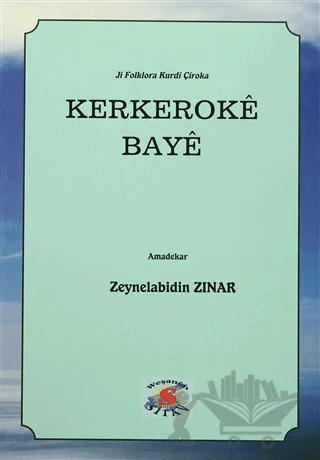 Kerkeroke Baye – Zeynelabidın Zinar – Sitav Yayınevi kitap kapağı