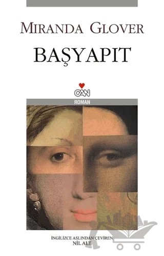 Başyapıt – Miranda Glover – Can Yayınları kitap kapağı