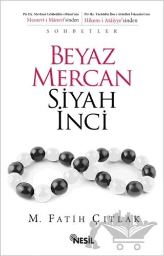 Beyaz Mercan Siyah İnci
