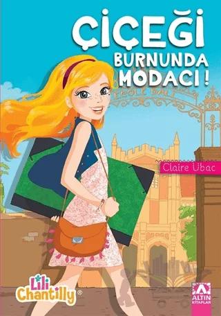 Çiçeği Burnunda Modacı!
