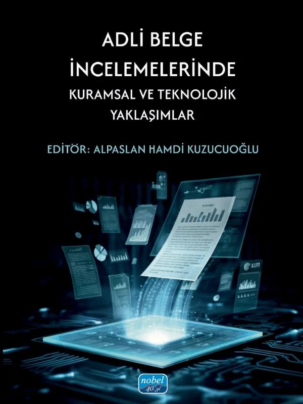 Adli Belge İncelemelerinde Kuramsal ve Teknolojik Yaklaşımlar