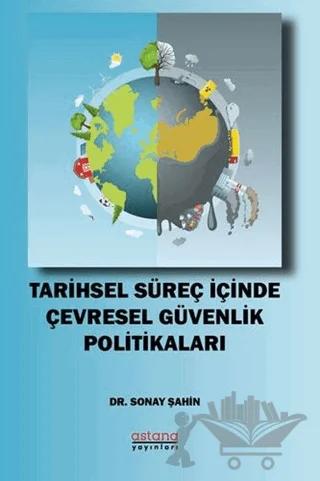 Tarihsel Süreç İçinde Çevresel Güvenlik Politikaları