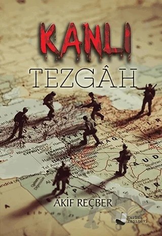 Kanlı Tezgah – Akif Reçber – Karina Yayınevi kitap kapağı