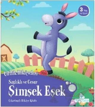 Sağlıklı ve Cesur Şimşek Eşek - Çiftlik Hikayeleri