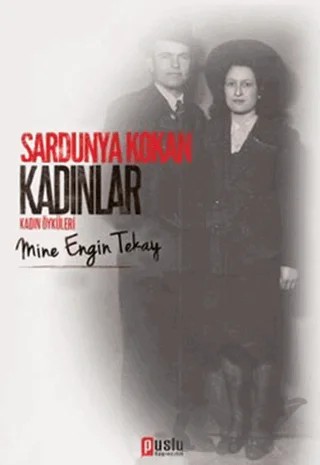Sardunya Kokan Kadınlar – Mine Engin Tekay – Puslu Yayıncılık kitap kapağı