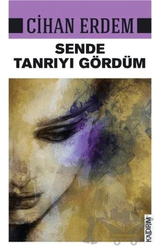 Sende Tanrıyı Gördüm