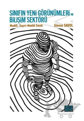 Sınıfın Yeni Görünümleri ve Bilişim Sektörü