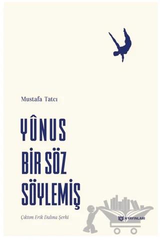 Yunus Bir Söz Söylemiş
