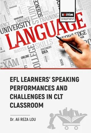 Efl Learners Speaking Performances and Challenges Clt Classroom