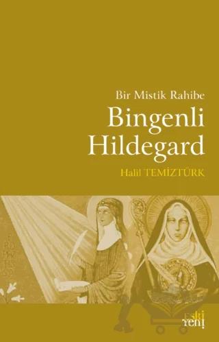 Bir Mistik Rahibe Bingenli Hildegard