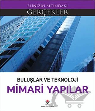 Buluşlar ve Teknoloji - Mimari Yapılar