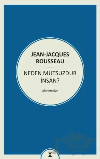 Neden Mutsuzdur İnsan?