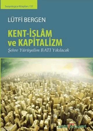 Kent-İslam ve Kapitalizm