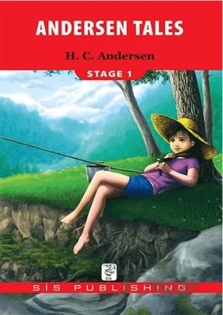 Andersen Tales - Stage 1 – Hans Chrıstıan Andersen, Yadigar Şahin – Sis Publishing kitap kapağı