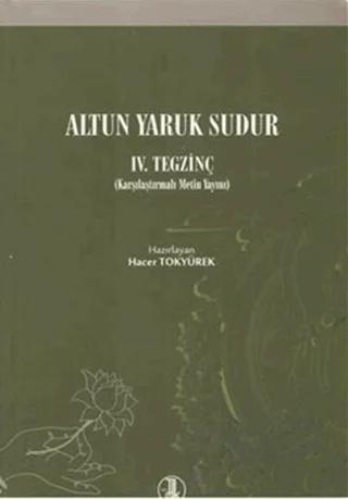 Altun Yaruk Sudur 4. Tegzinç