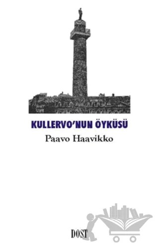 Kullervo’nun Öyküsü – Paavo Haavikko – Dost Kitabevi Yayınları kitap kapağı