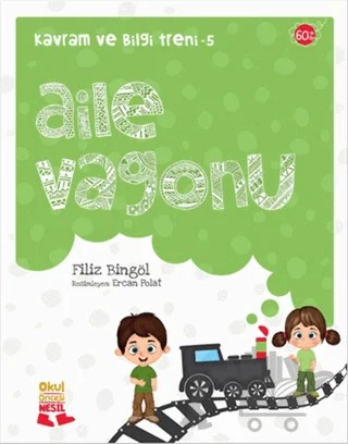 Kavram ve Bilgi Treni 5 : Aile Vagonu – Filiz Bingöl – Nesil Okul Öncesi kitap kapağı