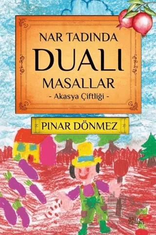Nar Tadında Dualı Masallar
