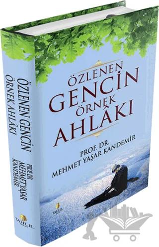 Özlenen Gencin Örnek Ahlakı (Ciltli)