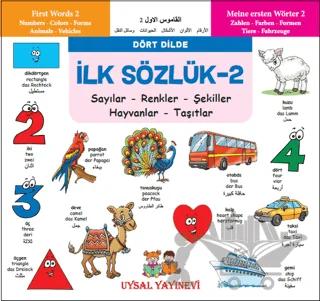 İlk Sözlük 2 - Sayılar - Renkler - Şekiller - Hayvanlar - Taşıtlar