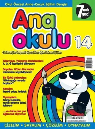Anaokulu Sayı: 14 Anne-Çocuk Eğitim Dergisi