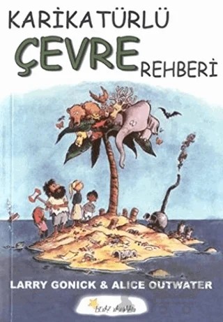 Karikatürlü Çevre Rehberi – Larry Gonick – Beyaz Yayınları kitap kapağı