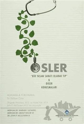 Osler "Bir Yaşam Sanatı Olarak Tıp" & Diğer Konuşmaları