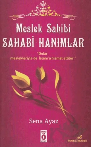 Meslek Sahibi Sahabi Hanımlar – Sena Ayaz – Önemli Kitap kitap kapağı