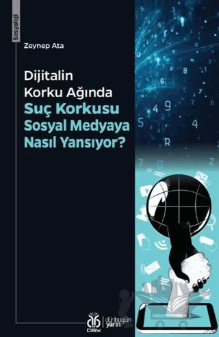 Dijitalin Korku Ağında: Suç Korkusu Sosyal Medyaya Nasıl Yansıyor?