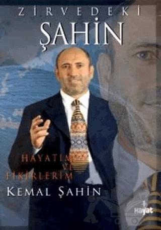 Zirvedeki Şahin: Hayatım ve Fikirlerim