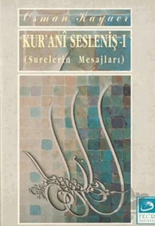 Kur’ani Sesleniş-1