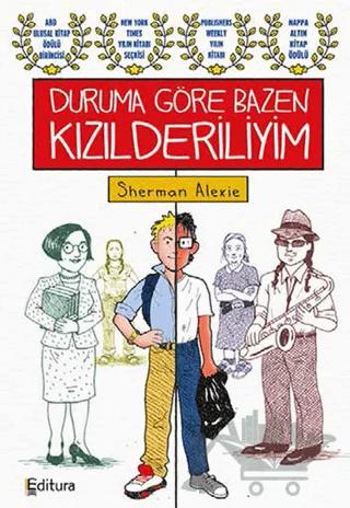 Duruma Göre Bazen Kızılderiliyim