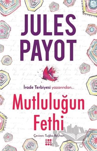 Mutluluğun Fethi