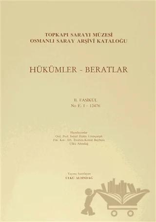 Hükümler - Beratlar / Topkapı Sarayı Müzesi Osmanlı Saray Arşivi Kataloğu