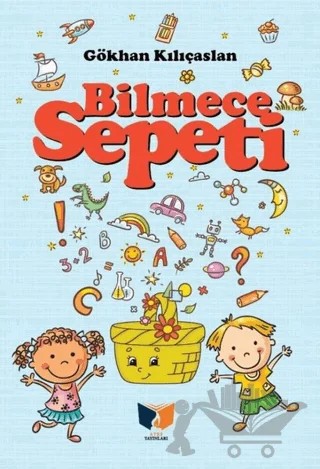 Bilmece Sepeti – Gökhan Kılıçaslan – Ateş Yayınları kitap kapağı