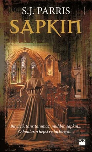 Sapkın – S. J. Parris – Doğan Kitap kitap kapağı