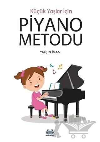 Küçük Yaşlar İçin Piyano Metodu