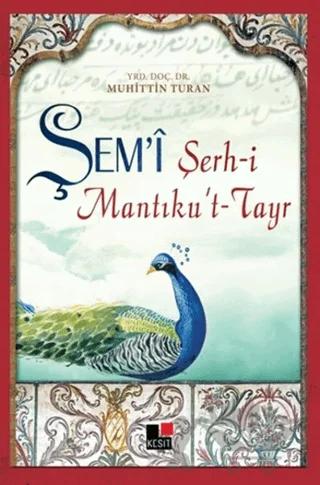 Şem’i Şerh-i Mantıku’t-Tayr