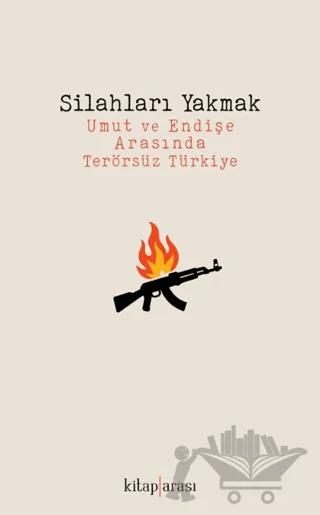 Silahları Yakmak
