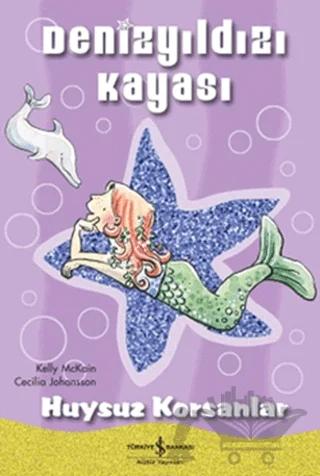 Denizyıldızı Kayası Huysuz Korsanlar