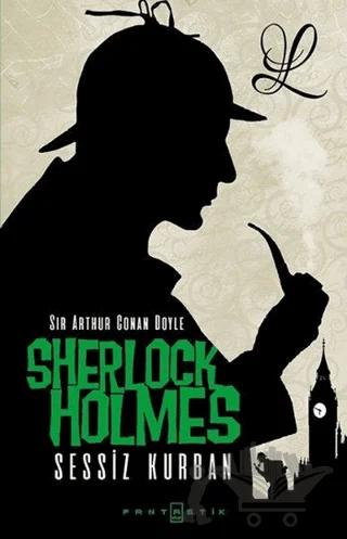 Sherlock Holmes - Sessiz Kurban