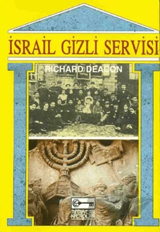 İsrail Gizli Servisi – Richard Deacon – Anahtar Kitaplar Yayınevi kitap kapağı