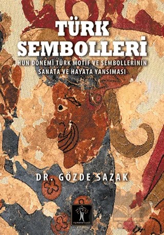 Türk Sembolleri – Gözde Sazak – İlgi Kültür Sanat Yayınları kitap kapağı