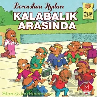 Berenstain Ayıları - Kalabalık Arasında – Stan Berenstain – Mikado Yayınları kitap kapağı