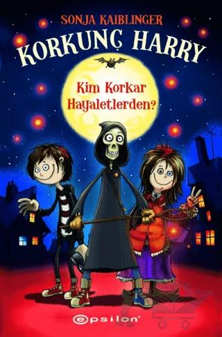Korkunç Harry - Kim Korkar Hayaletlerden?