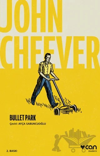 Bullet Park – John Cheever – Can Yayınları kitap kapağı
